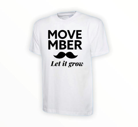 Movember - Let it Grow T-Shirt